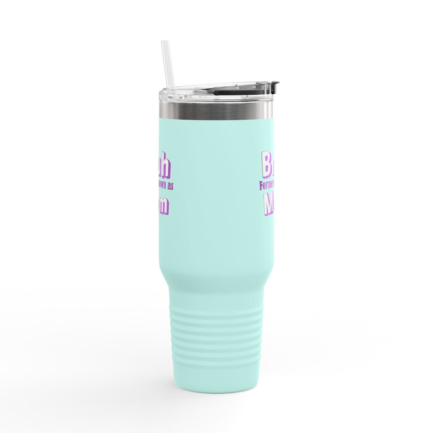 Funny Insulated Travel Mug - "Bruh, Formerly Known as Mom" - 40oz